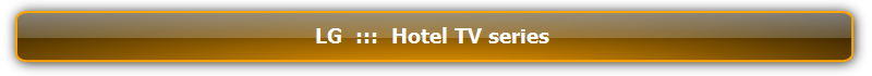 Hotel_TV_series  :::  จอภาพสำหรับมืออาชีพ  :::  Professional and Commercial Display